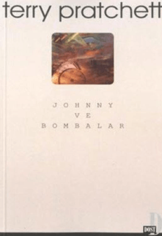 Dost Kitabevi Yayınları, Johnny ve Bombalar, Terry Pratchett