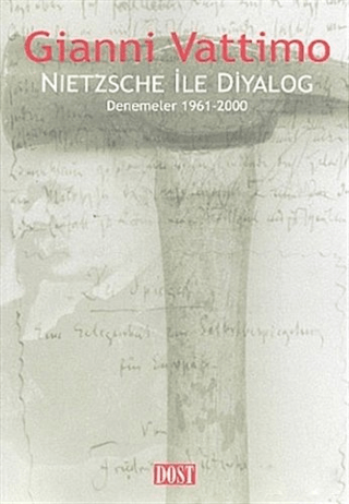 Dost Kitabevi Yayınları, Nietzsche ile Diyalog Denemeler 1961-2000, Gianni Vattimo