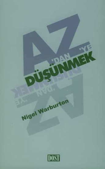 Dost Kitabevi Yayınları, A’dan Z’ye Düşünmek, Nigel Warburton