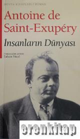 Dünya Yayıncılık, İnsanların Dünyası, Antoine De Saint-Exupery