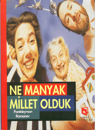 Aksoy Yayıncılık, Ne Manyak Millet Olduk, Panteleyman Romanov