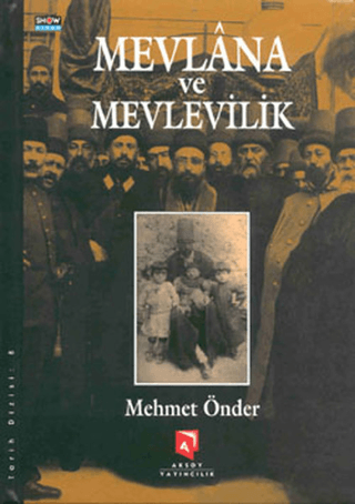 Aksoy Yayıncılık, Mevlana ve Mevlevilik, Mehmet Önder