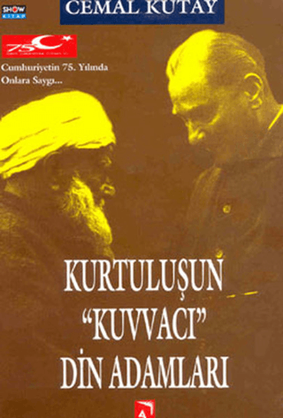 Aksoy Yayıncılık, Kurtuluşun ’’Kuvvacı’’ Din Adamları, Cemal Kutay