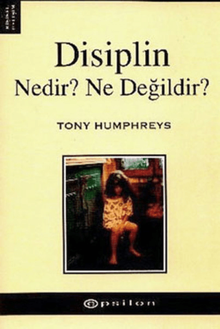 Epsilon Yayınevi, Disiplin Nedir? Ne Değildir?, Tony Humphreys