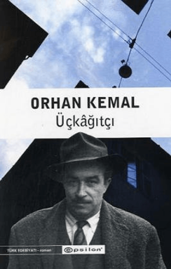 Epsilon Yayınevi, Üçkağıtçı, Orhan Kemal