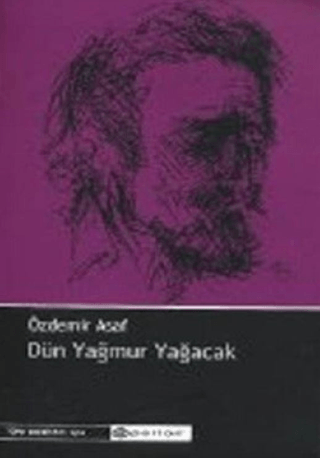 Epsilon Yayınevi, Dün Yağmur Yağacak, Özdemir Asaf