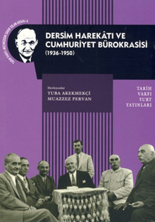 Tarih Vakfı Yurt Yayınları, Dersim Harekatı ve Cumhuriyet Bürokrasisi, Kolektif