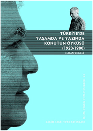 Tarih Vakfı Yurt Yayınları, Türkiye’de Yaşamda ve Yazında Konutun Öyküsü, İlhan Tekeli