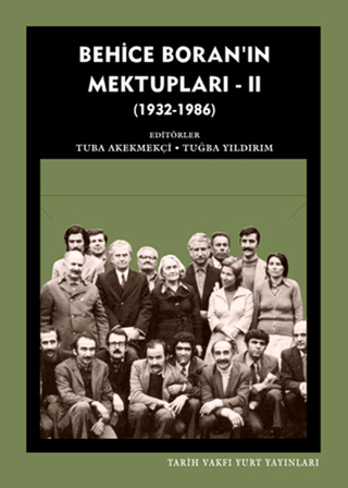 Tarih Vakfı Yurt Yayınları, Behice Boran’ın Mektupları 2, Kolektif