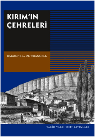 Tarih Vakfı Yurt Yayınları, Kırımın Çehreleri, Baronne L. De Wrangell