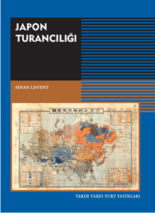 Tarih Vakfı Yurt Yayınları, Japon Turancılığı, Sinan Levent