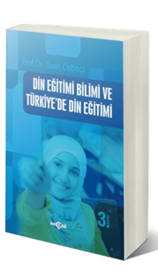 Akçağ Yayınları, Din Eğitimi Bilimi ve Türkiye’de Din Eğitimi, Suat Cebeci