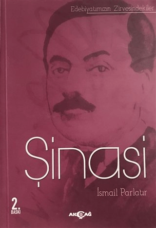 Akçağ Yayınları, Şinasi - Edebiyatımızın Zirvesindekiler, İsmail Parlatır