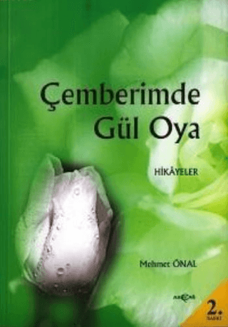 Akçağ Yayınları, Çemberimde Gül Oya - Hikayeler, Mehmet Önal