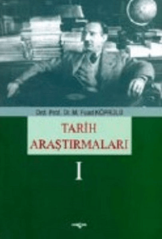 Akçağ Yayınları, Tarih Araştırmaları 1, Mehmed Fuad Köprülü