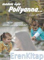 Çınar Yayınları, Madem Öyle Pollyanna. . ., Aysim Altay