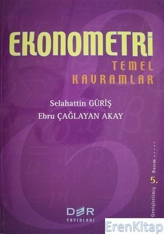 Der Yayınları, Ekonometri Temel Kavramlar, Selahattin Güriş , Ebru Çağlayan