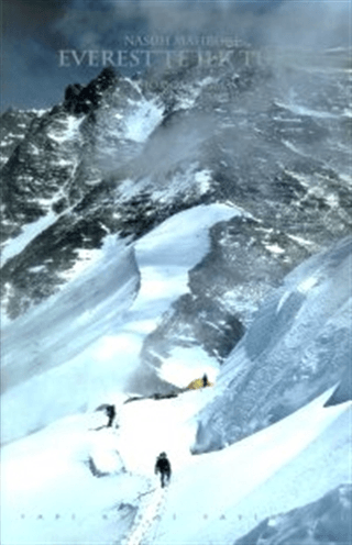 Yapı Kredi Yayınları, Everest’te İlk Türk Chomolungma Dünyanın Ana Tanrıçası (Ciltli), Nasuh Mahruki