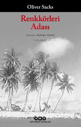 Yapı Kredi Yayınları, Renkkörleri Adası, Oliver Sacks