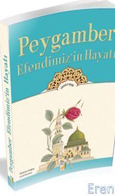 Damla Yayınevi, Peygamber Efendimiz’in Hayatı Siyer - i Nebi, Mehmet Doğru