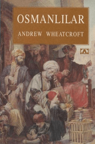 Altın Kitaplar, Osmanlılar, Andrew Wheatcroft