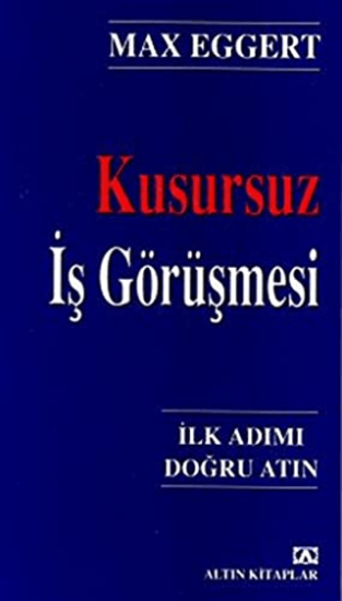 Altın Kitaplar, Kusursuz İş Görüşmesi, Max Eggert