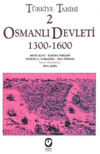 Cem Yayınevi, Türkiye Tarihi 2. Cilt Osmanlı Devleti 1300 - 1600 (3.Hamur), Metin Kunt