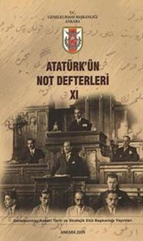 Genelkurmay ATASE Başkanlığı, Atatürk’ün Not Defterleri 11, Mustafa Kemal Atatürk