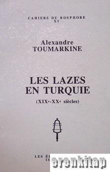 Isis Press, Les Lazes en Turquie ( XIXe : XXe siecles ), Alexandre Toumarkine