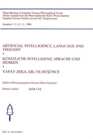 Isis Press, Artifical Intelligence, Language and Thought / Yapay Zeka, Dil ve Düşünce; Third Meeting of Istanbul : Vienna Philosophical Circle, Erwin Lucius