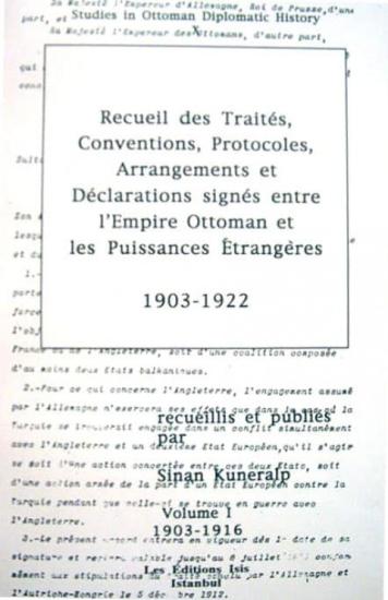 Isis Press, Recueil des traites, Conventions, Protocoles, Arrangements et declarations Signes entre L’ Empire Ottoman et les Puissances Etrangeres 1903 : 1922 ( 2 Cilt Tk ), Sinan Kuneralp