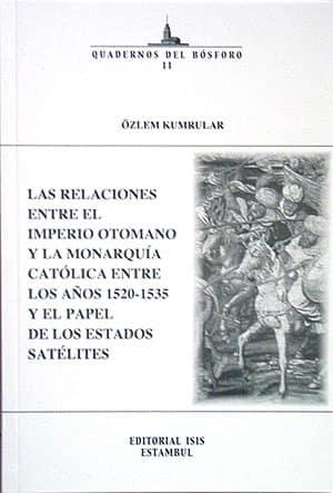 Isis Press, Las Relaciones entre el Imperio Ottomano, Özlem Kumrular