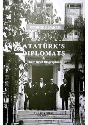 Isis Press, Atatürk’s Diplomats : Their Brief Biographies, George S. Harris