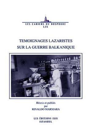 Isis Press, Temoignages Lazaristes sur la Guerre Balkanique, Rinaldo Marmara