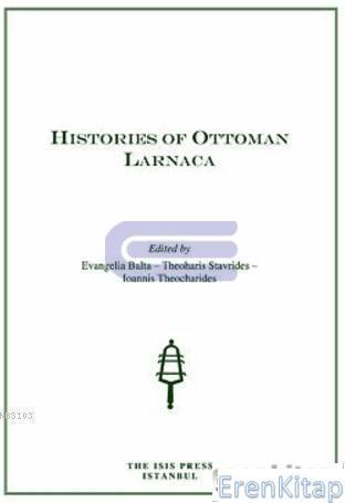 Isis Press, Histories of Ottoman Larnaca, Evangelia Balta