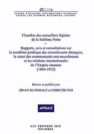 Isis Press, Chambre des conseillers legistes de la Sublime Porte, Sinan Kuneralp , Emre Öktem