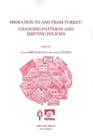 Isis Press, Migration to and from Turkey Changing Patterns and Shifting Policies, Ayşen Üstübici , Ayşem Biriz Karaçay