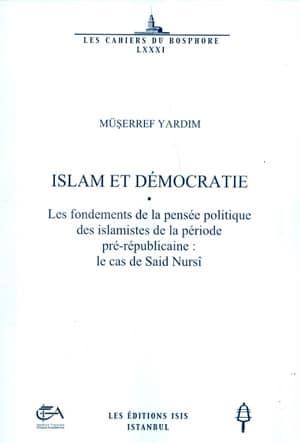 Isis Press, Islam et Démocratie les Fondements de la Pensée Politique des Islamistes, Müşerref Yardım