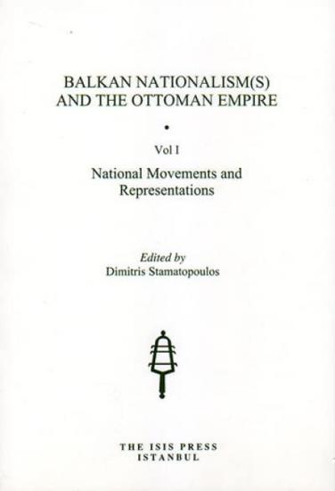 Isis Press, Balkan Nationalism( S ) and the Ottoman Empire, Dimitris STAMATOPOULOS