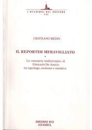 Isis Press, Il Reporter Meravigliato Le «memorie mediterranee» di Edmondo de Amicis tra reportage, esotismo e narrativa, Cristiano Bedin