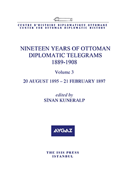 Isis Press, Nineteen Years of Ottoman Diplomatic Telegrams 1889 : 1908, volume 3, 20 August 1895 – 21 February 1897, Sinan Kuneralp