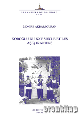 Isis Press, Koroğlu du XXIe Siecle et les Aşiq Iraniens, Monire Akbarpouran