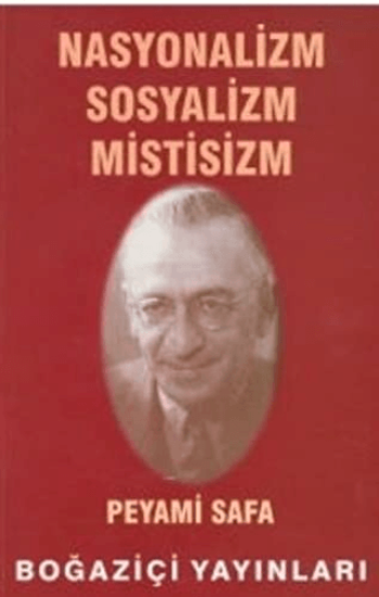 Boğaziçi Yayınları, Nasyonalizm Sosyalizm Mistisizm, Peyami Safa