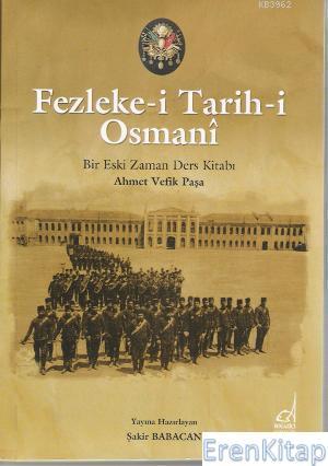 Boğaziçi Yayınları, Fezleke - i Tarih - i Osmani : Bir Eski Zaman Ders Kitabı, Şakir Babacan