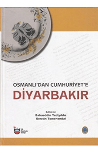 Diyarbakır Valiliği, Osmanlı’dan Cumhuriyet’e Diyarbakır 1 - 3 Cilt Takım, Bahaeddin Yediyıldız