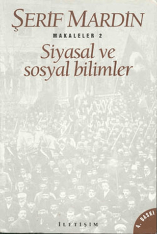 Siyasal ve Sosyal Bilimler - Makaleler 2 - Bütün Eserleri 7, Şerif Mardin