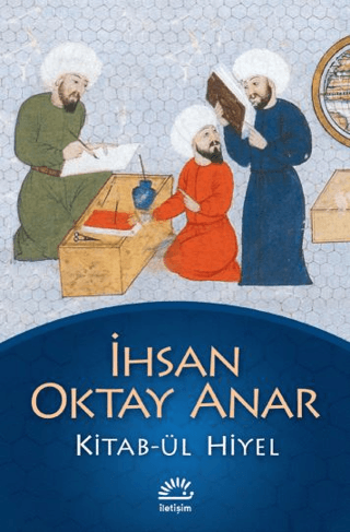 Kitabül Hiyel, İhsan Oktay Anar