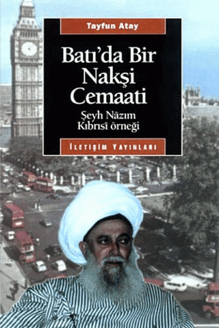 Batı’da Bir Nakşi Cemaati, Tayfun Atay