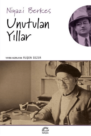 Unutulan Yıllar, Niyazi Berkes