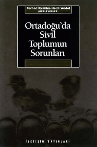 Ortadoğu’da Sivil Toplumun Sorunları - Probleme Der Zivilgesellschaft im Volderen Orient, Kolektif